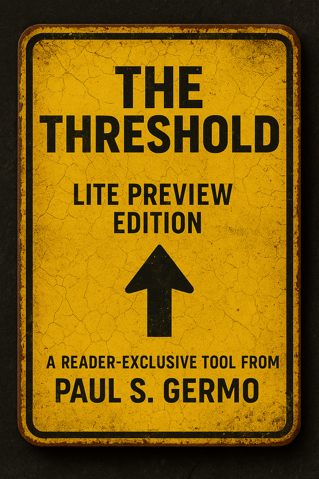 A gritty, cinematic cover of the FREE course "The Threshold" by Paul S. Germo